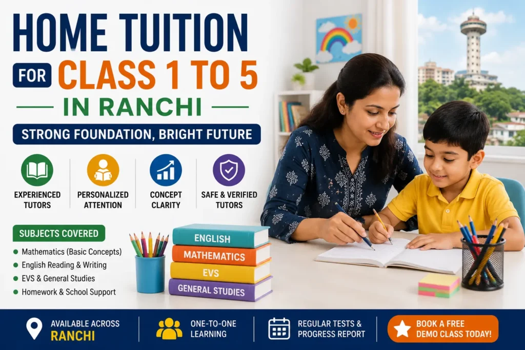 home tuition for class 1 to 5 ranchi